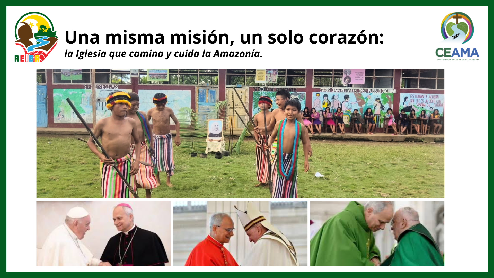 Una misma misión, un solo corazón: la Iglesia que camina y cuida la Amazonía. 
