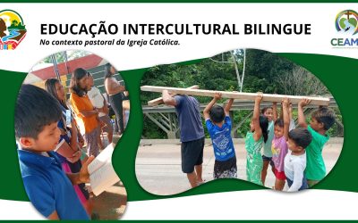 Educação Intercultural Bilingue no contexto pastoral da Igreja Católica.